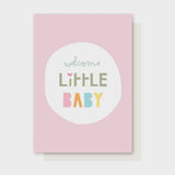 Welcome Little Baby Card